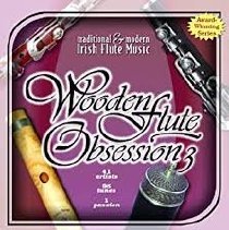 Wooden Flute Obsession 3: Traditonal and modern Irish Flute Music (2 discs)